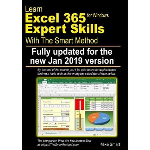 Pre-Owned Learn Excel 365 Expert Skills with The Smart Method: First Edition: updated for the January 2019 Semi-Annual version 1808 (Paperback) 1909253316 9781909253315