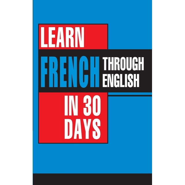 Learn French In 30 Days Through English (Apprendre le français à partir ...
