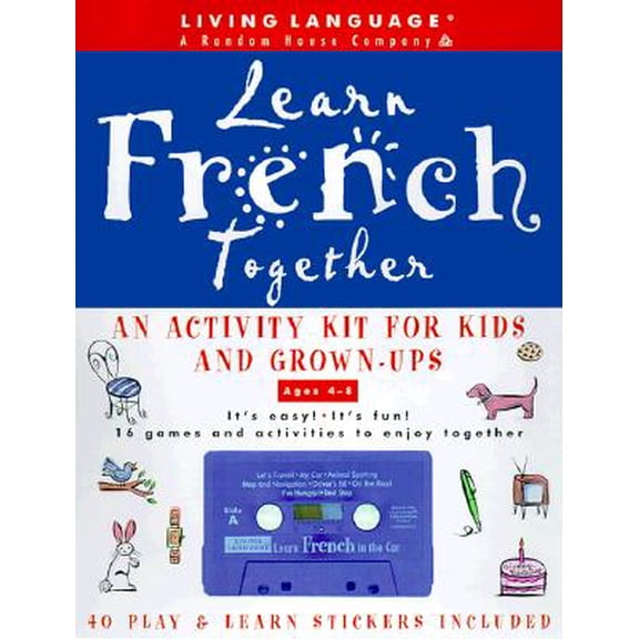 Pre-Owned Learn French Together: An Activity Kit for Kids and Grown-Ups (Living Language) (Paperback) 0609602098 9780609602096
