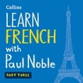 thumbnail image 1 of Learn French with Paul Noble, Part 3: French Made Easy with Your Personal Language Coach, 1 of 1