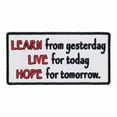 thumbnail image 1 of Learn From Yesterday Live Hope Patch, Inspirational Patches, 1 of 3