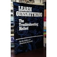 thumbnail image 1 of Pre-Owned Learn Gunsmithing: The Troubleshooting Method (Paperback) 1879620103 9781879620100, 1 of 1