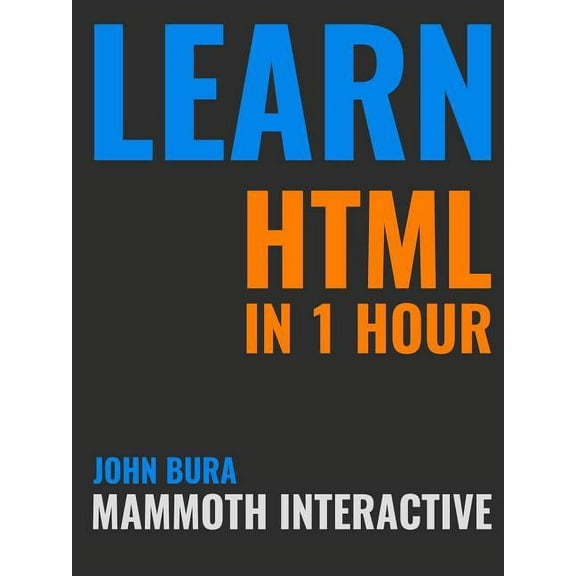 Learn HTML in 1 Hour, (Paperback)