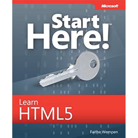 Pre-Owned Start Here! Learn HTML5 (Paperback) 0735669821 9780735669826