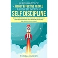 thumbnail image 1 of Learn Habits of Highly Effective People & How to Increase Self Discipline: Boost Your Personal Development by Habit Stacking, Stop Procrastinating, Become More Disciplined, and Improve Focus Today! (P, 1 of 1