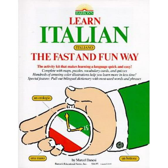 Pre-Owned Learn Italian the Fast and Fun Way/With Pull-Out Bilingual Dictionary (Paperback) 0812028546 9780812028546
