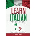 thumbnail image 1 of Learn Italian For Beginners: Over 1000 Easy And Common Phrases For Learning Italian Language, 1 of 1