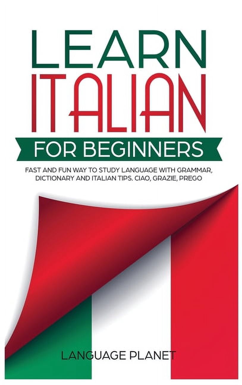 Learn Italian for Beginners: Fast and fun way to study language