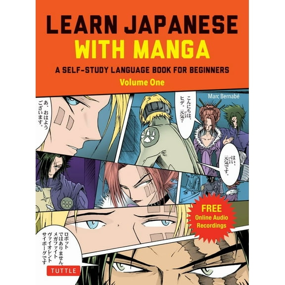 Marc Bernabe: Learn Japanese with Manga Volume One: A Self-Study Language Book for Beginners - Learn to Read, Write and Speak Japanese with Manga Comic Strips! (free Online Audio) (Paperback)