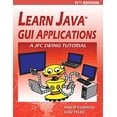 thumbnail image 1 of Pre-Owned Learn Java GUI Applications - 11th Edition: A JFC Swing Tutorial Paperback, 1 of 1