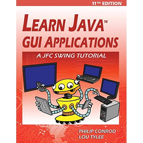 Pre-Owned Learn Java GUI Applications - 11th Edition: A JFC Swing Tutorial Paperback