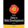 thumbnail image 1 of Learn Java for Web Development: Modern Java Web Development, (Paperback), 1 of 1