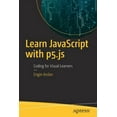 thumbnail image 1 of Learn JavaScript with P5.Js: Coding for Visual Learners, (Paperback), 1 of 1
