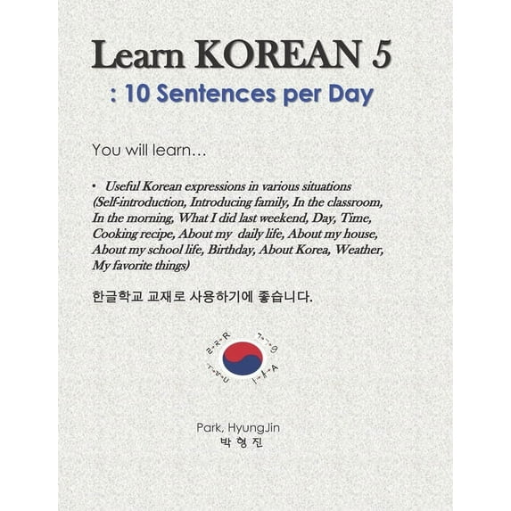 Learn Korean 5: 10 Sentences per Day (Paperback) by Hyungjin Park