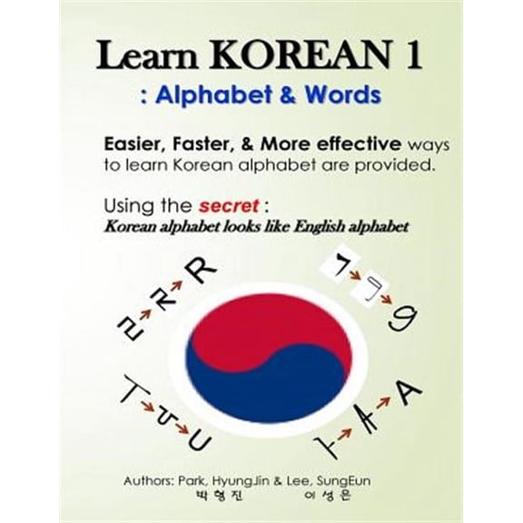 Learn Korean - Alphabet & Words : Easy, Fun, and Effective Way to Learn Korean Alphabet.