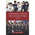 thumbnail image 1 of Pre-Owned Learn Korean Language with K-pop Song Lyrics! Volume 1 Paperback, 1 of 1