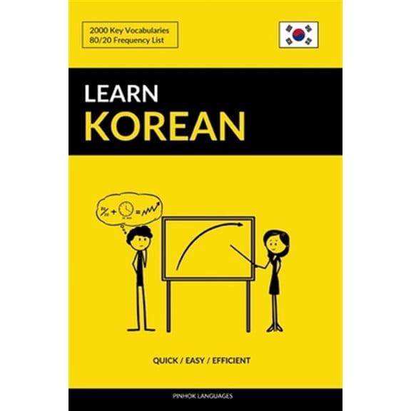 Learn Korean - Quick / Easy / Efficient: 2000 Key Vocabularies (Paperback) by Pinhok Languages