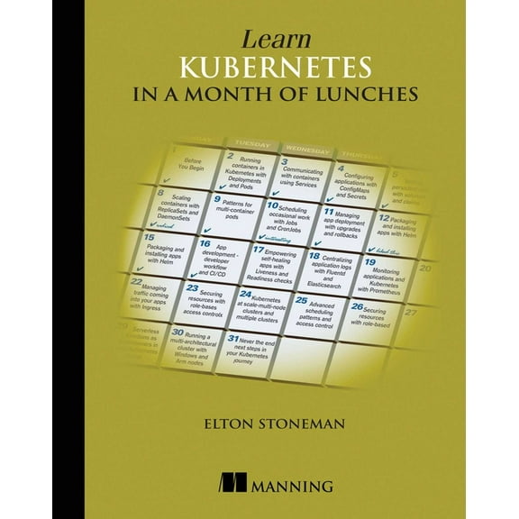 Learn Kubernetes in a Month of Lunches (Paperback)
