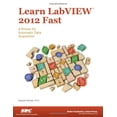 thumbnail image 1 of Pre-Owned Learn LabVIEW 2012 Fast (Unknown) 1585038504 9781585038503, 1 of 1