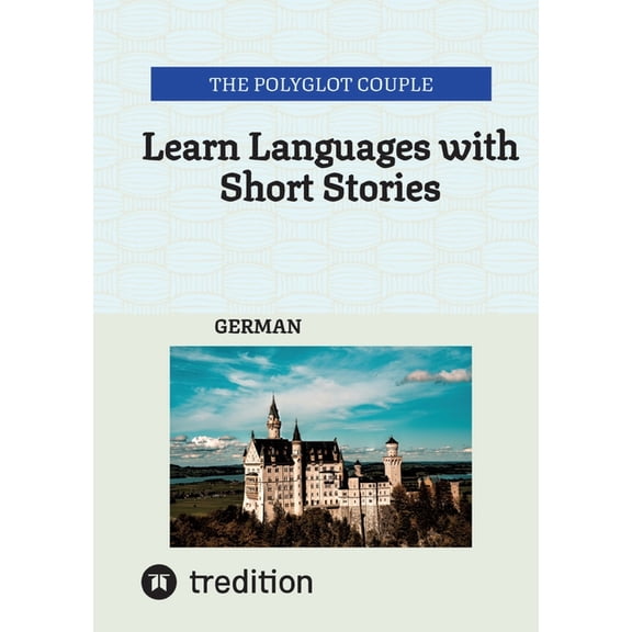 Learn Languages with Short Stories: German, (Paperback)