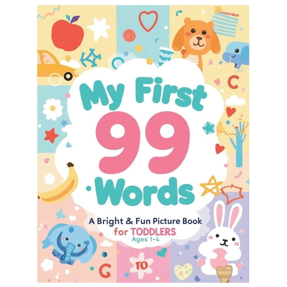 Learn with Leo My First 99 Words: A Bright & Fun Picture Book for Toddlers: Early Learning Book for Ages 1-4 with Simple Pictures, Firs, Book 5, (Paperback)