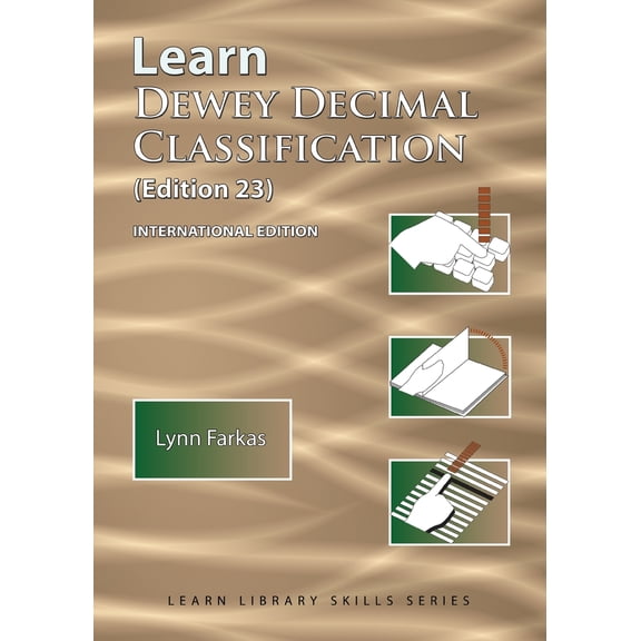 Learn Library Skills: Learn Dewey Decimal Classification (Edition 23) International Edition (Paperback)