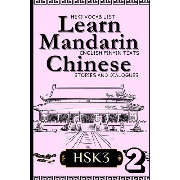 Mandarin Chinese with Stories (English-P Learn Mandarin Chinese with Stories HSK3: Chinese-English Texts and Dialogues featuring all the HSK3 Vocabulary with Bon, Book 3, (Paperback)