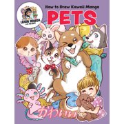 Learn Manga with Misako How to Draw Kawaii Manga Pets, Paperback