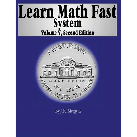 Learn Math Fast System Learn Math Fast System Volume 5: Algebra 1, Book 5, (Paperback)