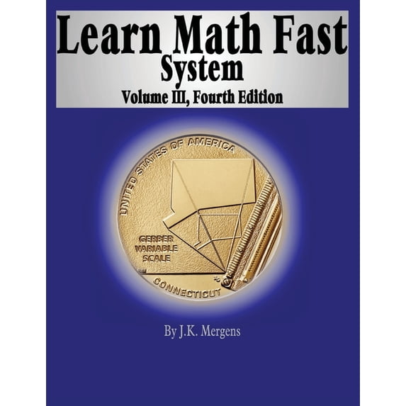 Learn Math Fast System Learn Math Fast System Volume III, Book 3, (Paperback)