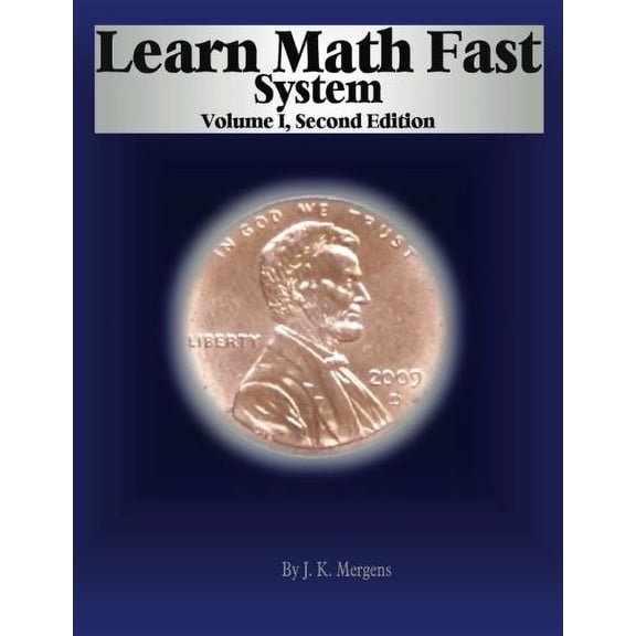 Pre-Owned Learn Math Fast System Volume 1 by J K Mergens