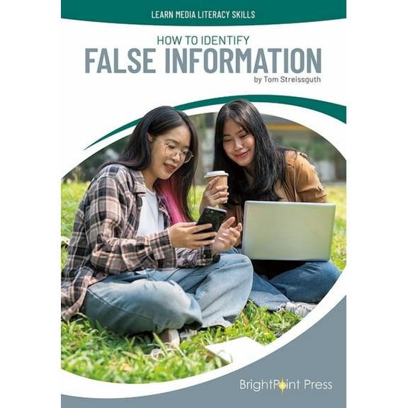 Learn Media Literacy Skills How to Identify False Information, (Hardcover)