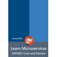 thumbnail image 1 of Learn Microservices - ASP.NET Core and Docker, (Paperback), 1 of 2