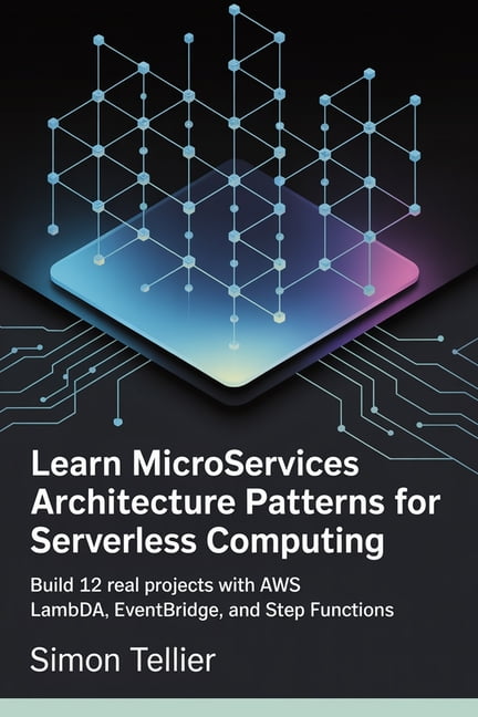 Learn Microservices Architecture patterns for Serverless computing ...