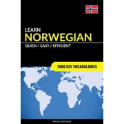 Learn Norwegian - Quick / Easy / Efficient 2000 Key Vocabularies Paperback by Pinhok Languages
