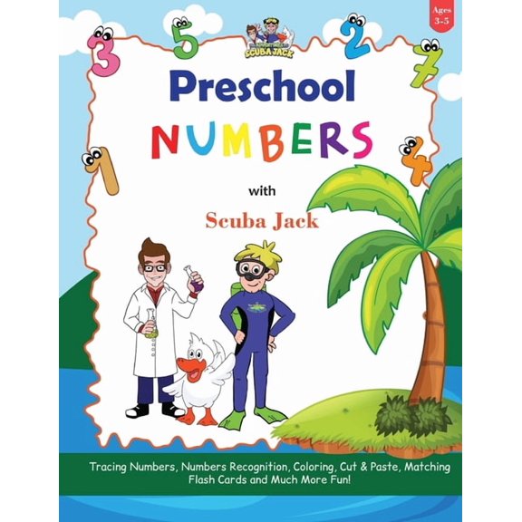 Learn Numbers with the Preschool Adventures of Scuba Jack, (Paperback)