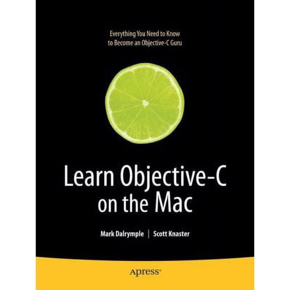 Pre-Owned Learn Objective-C on the Mac (Paperback) 1430218150 9781430218159