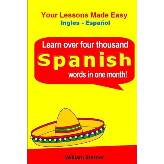 Learn Over 4,000 Spanish Words (in a Month)