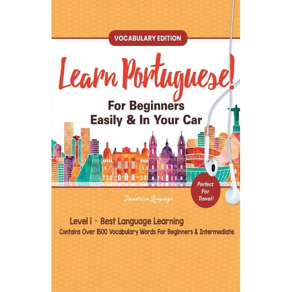 Learn Portuguese For Beginners Easily & In Your Car! Vocabulary Edition!, (Paperback)