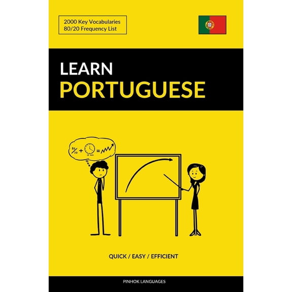 Learn Portuguese - Quick / Easy / Efficient: 2000 Key Vocabularies, (Paperback)