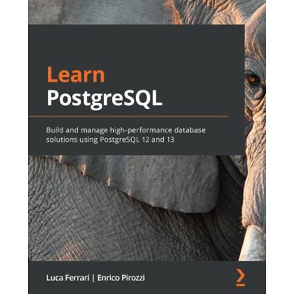 Pre-Owned Learn PostgreSQL (Paperback) 183898528X 9781838985288