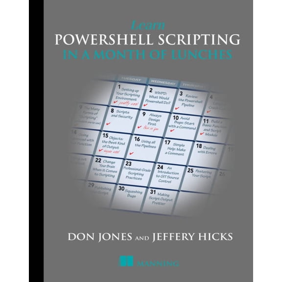 Pre-Owned Learn Powershell Scripting in a Month of Lunches (Paperback) 1617295094 9781617295096