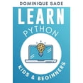 thumbnail image 1 of Learn Python: LEARN Python: Kids & Beginners. Python for Beginners with Hands-on Fun Project & Games. (Learn Coding Fast with Hands-On Fun Project & Games) (Paperback), 1 of 1