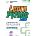thumbnail image 1 of Learn Python Fast: This Book Includes: Python Programming and Machine Learning. The Complete Starter Guide for Total Beg, (Paperback), 1 of 1