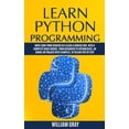 thumbnail image 1 of Pre-Owned Learn Python Programming: Write code from scratch in a clear & concise way, with a complete basic course. From beginners to intermediate, an han (Paperback) 1098525728 9781098525729, 1 of 1