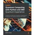 thumbnail image 1 of Learn Quantum Computing with Python and IBM Quantum Experience, (Paperback), 1 of 1