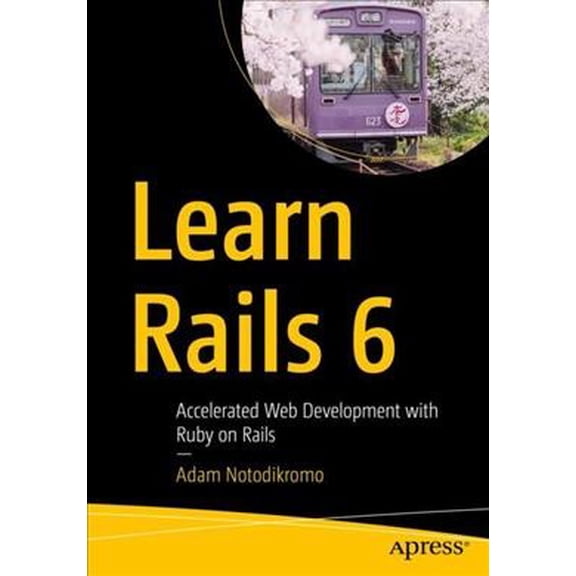 Pre-Owned Learn Rails 6: Accelerated Web Development with Ruby on Rails (Paperback)