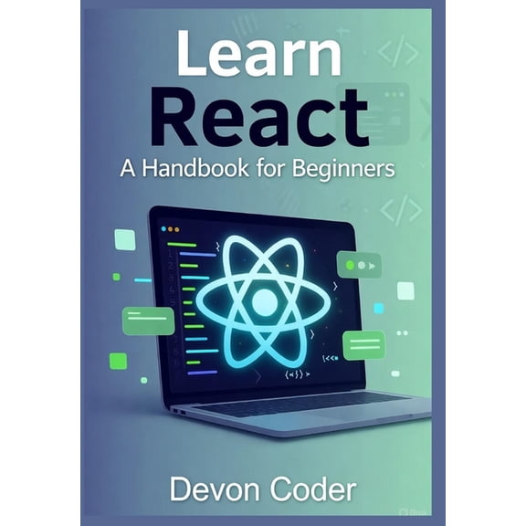 Learn React - A Handbook for Beginners, (Paperback)