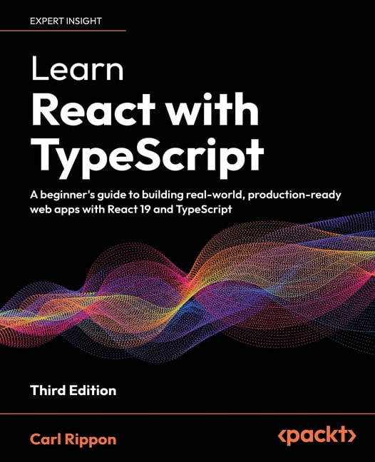 Learn React with TypeScript - Third Edition: A beginner's guide to ...
