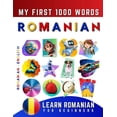 thumbnail image 1 of Learn Romanian for Beginners, My First 1000 Words: Bilingual Romanian - English Language Learning Book for Kids & Adults, (Paperback), 1 of 1